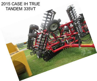 2015 CASE IH TRUE TANDEM 335VT