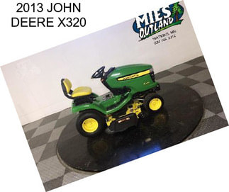 2013 JOHN DEERE X320