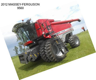 2012 MASSEY-FERGUSON 9560