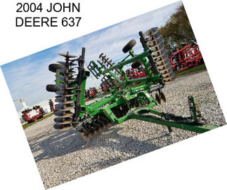 2004 JOHN DEERE 637