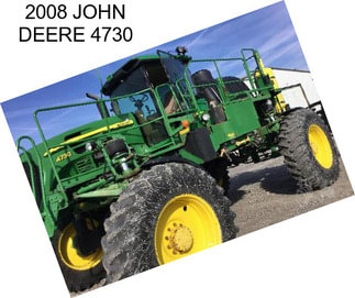 2008 JOHN DEERE 4730