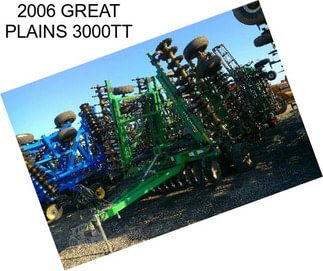 2006 GREAT PLAINS 3000TT