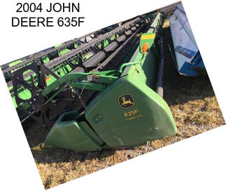 2004 JOHN DEERE 635F