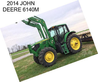 2014 JOHN DEERE 6140M