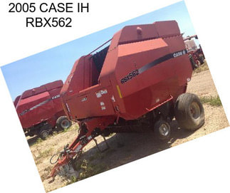 2005 CASE IH RBX562