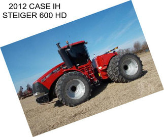 2012 CASE IH STEIGER 600 HD