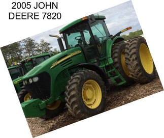 2005 JOHN DEERE 7820