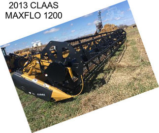 2013 CLAAS MAXFLO 1200