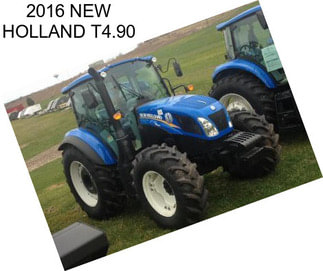 2016 NEW HOLLAND T4.90