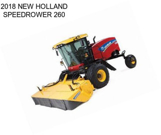 2018 NEW HOLLAND SPEEDROWER 260