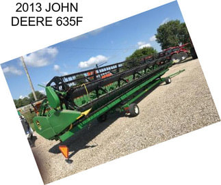 2013 JOHN DEERE 635F