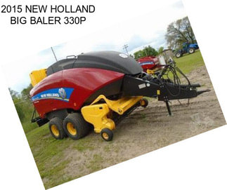 2015 NEW HOLLAND BIG BALER 330P