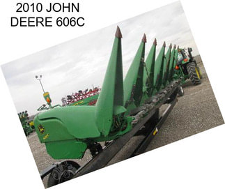 2010 JOHN DEERE 606C