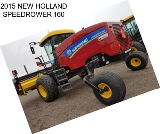 2015 NEW HOLLAND SPEEDROWER 160