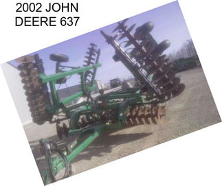 2002 JOHN DEERE 637