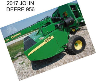 2017 JOHN DEERE 956