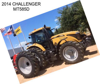 2014 CHALLENGER MT585D