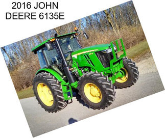 2016 JOHN DEERE 6135E