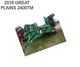 2018 GREAT PLAINS 2400TM