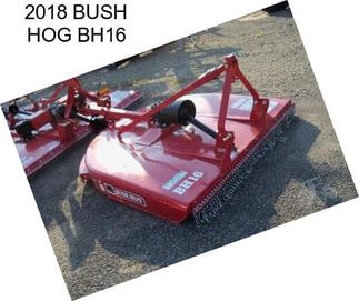 2018 BUSH HOG BH16