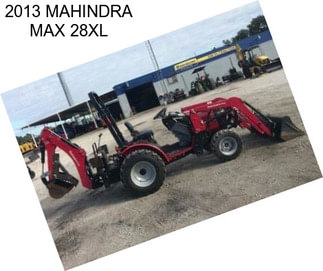 2013 MAHINDRA MAX 28XL