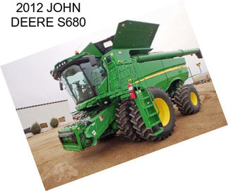 2012 JOHN DEERE S680