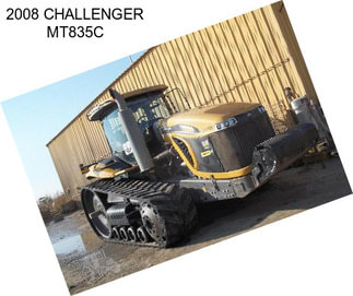 2008 CHALLENGER MT835C