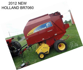 2012 NEW HOLLAND BR7060