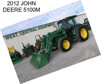 2012 JOHN DEERE 5100M