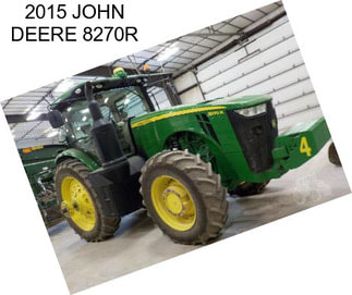 2015 JOHN DEERE 8270R