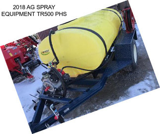 2018 AG SPRAY EQUIPMENT TR500 PHS