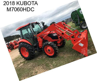 2018 KUBOTA M7060HDC