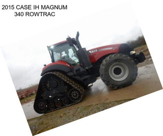 2015 CASE IH MAGNUM 340 ROWTRAC