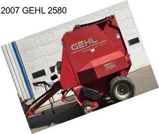 2007 GEHL 2580