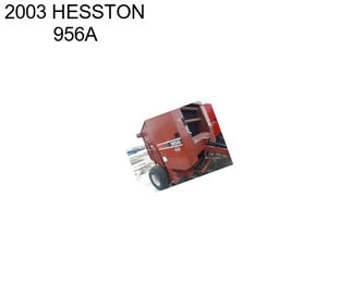 2003 HESSTON 956A