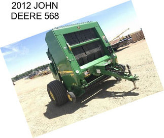 2012 JOHN DEERE 568