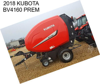 2018 KUBOTA BV4160 PREM