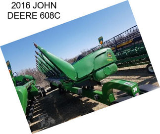 2016 JOHN DEERE 608C