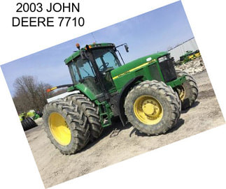 2003 JOHN DEERE 7710