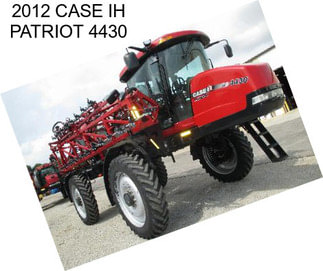 2012 CASE IH PATRIOT 4430