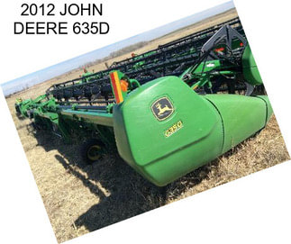 2012 JOHN DEERE 635D