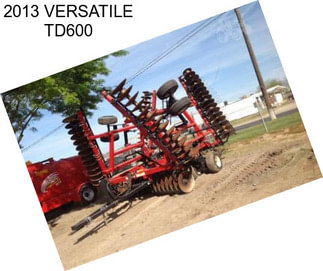 2013 VERSATILE TD600