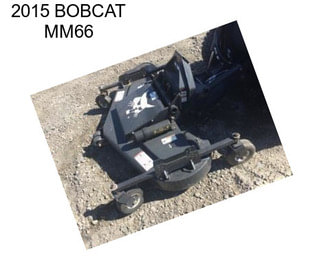 2015 BOBCAT MM66