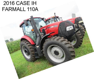 2016 CASE IH FARMALL 110A