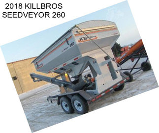 2018 KILLBROS SEEDVEYOR 260