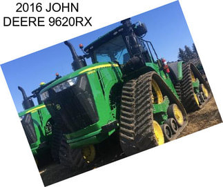 2016 JOHN DEERE 9620RX