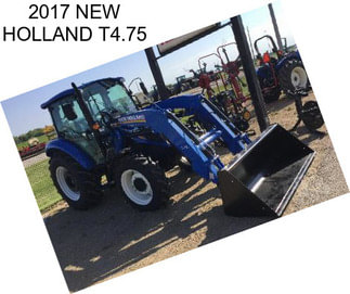 2017 NEW HOLLAND T4.75