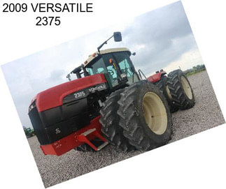 2009 VERSATILE 2375