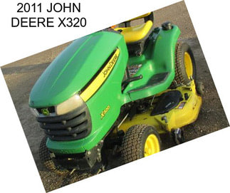 2011 JOHN DEERE X320