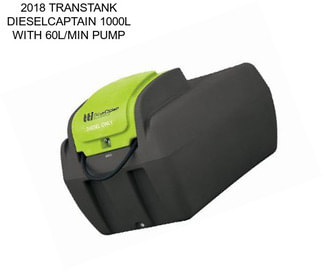 2018 TRANSTANK DIESELCAPTAIN 1000L WITH 60L/MIN PUMP